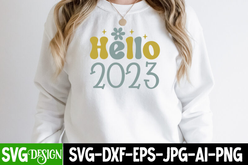 Hello 2023 T-Shirt Design,Hello 2023 SVG Cut File , New Year Sublimation Bundle , New Year Sublimation T-Shirt Bundle , Hello New Year Sublimation T-Shirt Design . Hello New Year