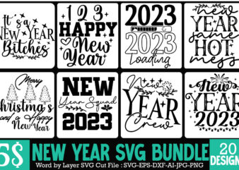 New Year SVG Bundle , New year SVG Bundle Quotes , 2023 Loading T-Shirt Design , 2023 Loading SVG Cut File , New Year SVG Bundle , New Year Sublimation