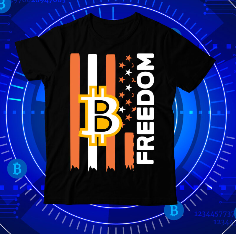 Freedom T-Shirt Design , Bitcoin Day Squad T-Shirt Design , Bitcoin Day Squad Bundle , crypto millionaire loading bitcoin funny editable vector t-shirt design in ai eps dxf png and btc cryptocurrency svg files for cricut, billionaire design billionaire, billionaire t shirt design, Bitcoin 10 T-Shirt Design, bitcoin t shirt design, bitcoin t shirt design bundle, Buy Bitcoin T-Shirt Design, Buy Bitcoin T-Shirt Design Bundle, creative, Dollar money millionaire bitcoin t shirt design, Dollar money millionaire bitcoin t shirt design for 2 design, dollar t shirt design, Hustle t shirt design, Magic Internet Money T-Shirt Design,Buy Bitcoin T-Shirt Design , Buy Bitcoin T-Shirt Design Bundle , Bitcoin T-Shirt Design Bundle , Bitcoin 10 T-Shirt Design , You can t stop bitcoin t-shirt design , dollar money millionaire bitcoin t shirt design, money t shirt design, dollar t shirt design, bitcoin t shirt design,billionaire t shirt design,millionaire t shirt design,hustle t shirt design, ,dollar money millionaire bitcoin t shirt design for 2 design , money t shirt design, dollar t shirt design, bitcoin t shirt design,billionaire t shirt design,millionaire t shirt design,hustle t shirt design,,billionaire design billionaire ,t shirt design bitcoin bitcoin billionaire bitcoin crypto bitcoin crypto, t shirt design bitcoin design bitcoin millionaire bitcoin t shirt bitcoin ,t shirt design business business design business ,t shirt design crazzy crazzy rich crazzy rich design crazzy rich ,t shirt crazzy rich t shirt design crypto crypto t-shirt cryptocurrency d2putri design designs dollar dollar design dollar, t shirt dollar, t shirt design graphic hustle hustle ,t shirt hustle, t shirt design inspirational inspirational, t shirt design letter lettering millionaire millionaire design millionare ,t shirt design money money design money ,t shirt money, t shirt design motivational motivational, t shirt design quote quotes quotes, t shirt design rich rich design rich ,t shirt design shirt t shirt design t shirt designs, t-shirt text time is money time is money design time is money, t shirt time is money, t shirt design typography, typography design typography,t shirt design vector,Magic Internet Money T-Shirt Design , Dollar money millionaire bitcoin t shirt design, money t shirt design, dollar t shirt design, bitcoin t shirt design,billionaire t shirt design,millionaire t shirt design,hustle t shirt design, ,Dollar money millionaire bitcoin t shirt design for 2 design , money t shirt design, dollar t shirt design, bitcoin t shirt design,billionaire t shirt design,millionaire t shirt design,hustle t shirt design,,billionaire design billionaire ,t shirt design bitcoin bitcoin billionaire bitcoin crypto bitcoin crypto, t shirt design bitcoin design bitcoin millionaire bitcoin t shirt bitcoin ,t shirt design business business design business ,t shirt design crazzy crazzy rich crazzy rich design crazzy rich ,t shirt crazzy rich t shirt design crypto crypto t-shirt cryptocurrency d2putri design designs dollar dollar design dollar, t shirt dollar, t shirt design graphic hustle hustle ,t shirt hustle, t shirt design inspirational inspirational, t shirt design letter lettering millionaire millionaire design millionare ,t shirt design money money design money ,t shirt money, t shirt design motivational motivational, t shirt design quote quotes quotes, t shirt design rich rich design rich ,t shirt design shirt t shirt design t shirt designs, t-shirt text time is money time is money design time is money, t shirt time is money, t shirt design typography, typography design typography,t shirt design vector, millionaire t shirt design, money t shirt design, Rana, Rana Creative, t shirt crazzy rich t shirt design crypto crypto t-shirt cryptocurrency d2putri design designs dollar dollar design dollar, t shirt design bitcoin bitcoin billionaire bitcoin crypto bitcoin crypto, t shirt design bitcoin design bitcoin millionaire bitcoin t shirt bitcoin, t shirt design business business design business, t shirt design crazzy crazzy rich crazzy rich design crazzy rich, t shirt design graphic hustle hustle, t shirt design inspirational inspirational, t shirt design letter lettering millionaire millionaire design millionare, t shirt design money money design money, t shirt design motivational motivational, t shirt design quote quotes quotes, t shirt design rich rich design rich, t shirt design shirt t shirt design t shirt designs, t shirt dollar, t shirt Hustle, t shirt time is money, t-shirt design typography, t-shirt design vector, t-shirt money, t-shirt text time is money time is money design time is money, typography design typography, You Can t Stop Bitcoin T-Shirt Design