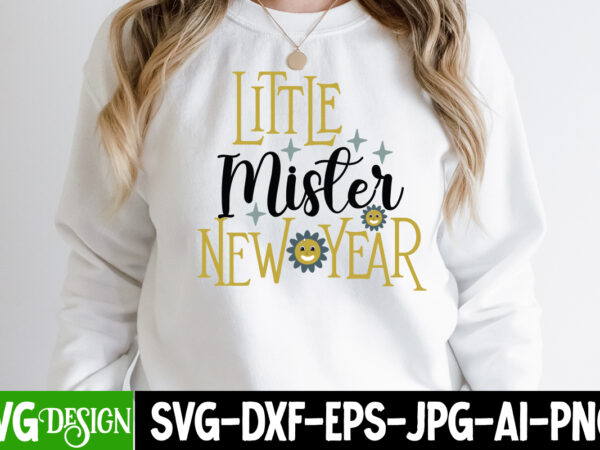 Little mister new year t-shirt design, little mister new year svg cut file, new year sublimation bundle , new year sublimation t-shirt bundle , hello new year sublimation t-shirt design