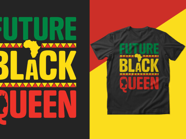 Black history t shirt design, african american t shirt design, american t shirt, american black history t shirt design