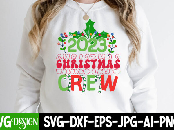 2023 christmas crew t-shirt design , 2023 christmas crew svg cut file, christmas coffee drink png, christmas sublimation designs, christmas png, coffee sublimation png, christmas drink design,current mood png ,christmas