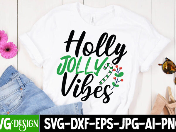 Holly jolly vibes t-shirt design , holly jolly vibes svg cut file , christmas coffee drink png,christmas svg mega bundle , 220 christmas design , christmas svg bundle , 20