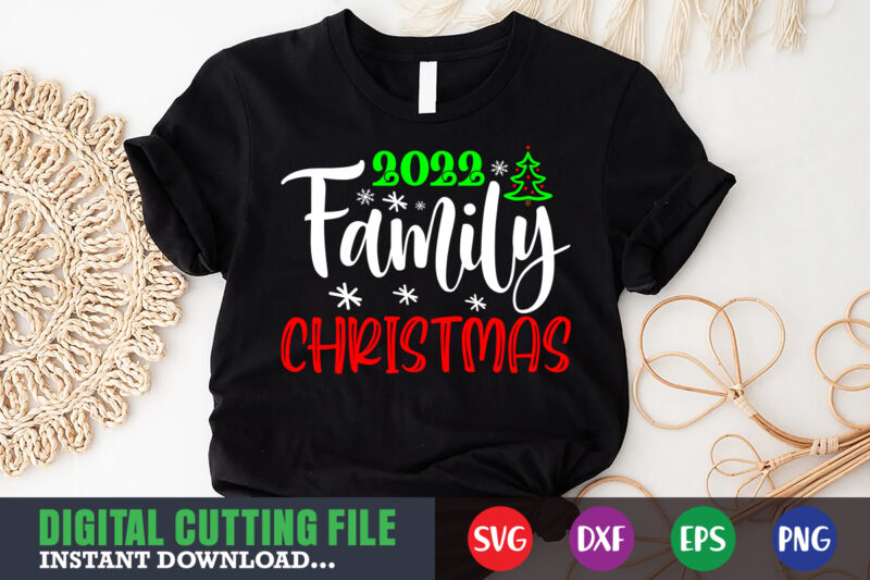 2022 family christmas svg, print template, christmas naughty svg, christmas svg, christmas t-shirt, christmas svg shirt print template, svg, merry christmas svg, christmas vector, christmas sublimation design, christmas cut file