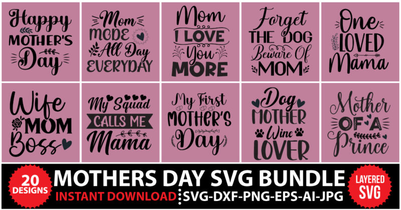 Mother's day SVG Bundle,Mom Svg Bundle, Hand Lettered Svg, Mother's Day Svg Bundle, Svg Files for Cricut, Shirts, Digital Cut Files,Svg Cutting Files,Commercial Use,Mom Life Svg Bundle, Mom svg Bundle,