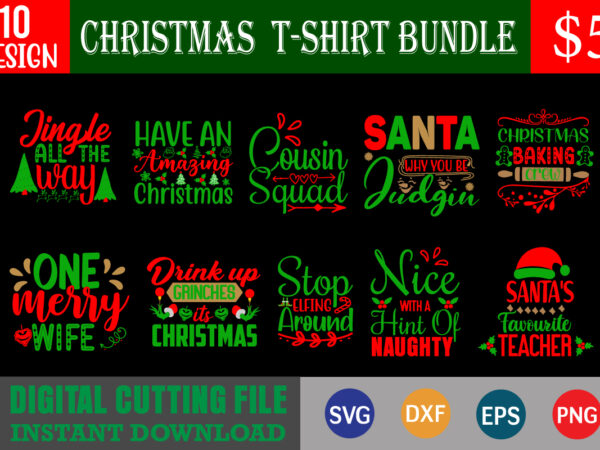 Christmas t-shirt bundle, svg, print template, christmas naughty svg, christmas svg, christmas t-shirt, christmas svg shirt print template, svg, merry christmas svg, christmas vector, christmas sublimation design, christmas cut file