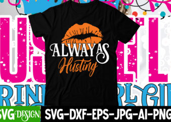 Always Husting T-Shirt Design , Always Husting SVG Cut File , Hustle svg, The Dream is Free, The Hustle is sold separately svg, Stay Humble Hustle Hard svg, Hustle shirt svg, png & dxf, Cricut Cut file ,I am the Hustle Svg, Hustle Svg, Mother Hustler Svg, Hustler Svg, Empowered Svg, Girl Boss Svg, Momlife Svg, Grind Svg, Humble Svg ,Hustle Svg, Hustle Until You No Longer Need To Introduce Yourself Svg, Work Hard Svg, Work Svg, Hustle Shirt Svg, Quote Svg, Svg File ,Stay Humble Hustle Hard File, Hustle Png, Vector, Shirt Quotes, Hustle Hard EPS, Hustler SVG, Clip Art Shirt Design, Clipart, ai, Download ,Hustle SVG Bundle, Be Humble svg, Stay Humble Hustle, Hustle Hard svg, Hustle Baby svg, Hustle svg Files, Digital Download MBS-0216 , hustle t-shirt bundle,60 t-shirt design, wine repeat,this lady like to hustle t-shirt design,hustle svg bundle,hustle t shirt design, t shirt, shirt, t shirt design, custom t shirts, t shirt printing, long sleeve shirt, printed shirts, tee shirts, tshirt design, design your own shirt, hustle,charlie hustle,side hustle,hustle hard,how to make a custom t-shirt,#hustle,the hustle,jose hustle,hustle clothing co,hustle everything,jose hustle tv,hustle ninjas,hustle is real,print on demand t-shirt business,daily hustle tv,dumpster hustle,side hustle ideas,side hustle school,t-shirt business,easiest side hustle,daily hustle youtube,rich kuhn hustle ninja,side hustle ideas 2021,best side hustle ideas, , side hustle,hustle,bundle,selam bundle,how to make a custom t-shirt,t-shirt business,how to start a t-shirt business,hasil hustle,how to start a t-shirt business from home,kundasang bundle,hustle shirt design,t-shirt,ab bundle,hustle bbc,bundle mania,hustle ninjas,side hustles,t-shirt brand,menyelam bundle,tombstone hustle,side hustles 2022,hustle is key concept,nipsey hussle,rich kuhn hustle ninja,can’t knock the hustle, hustle tshirt bundle, hustle ninjas hoodie, hustle clothing, t-shirt bundle, hip hop t shirt order, free t shirt order, gucci black t shirt, gucci collar t shirt, side hustle t shirts, hustle ninjas t shirt, side hustle,side hustle ideas,design bundles,side hustles,font bundle,naptime hustle podcast,side hustles to start in 2021,side hustles for extra money,top side hustle ideas to make money,side hustles that make a lot of money,side hustle ideas to earn money quickly,side hustle idea to make money from home,kindle direct publishing,side hustles ideas that make a lot of money,illustration,marble tumbler,unicorn svg file,mandala unicorn,adobe illustator, humble,be humble,stay humble hustle hard t-shirt,stay humble,t-shirt design,humble t-shirt,t-shirt,design,designs,humble.,t shirt design,humble tshirt,stay humble sit down,stay humble hustle hard tshirt,stay humble hustle hard t shirt,slogan is the humble shirt,tshirt for humble people,humble music,hand drawn t shirt designs,fashion design,sit down be humble,embroidery design,humble music songs,vegetable block printing designs, t-shirt design,t-shirt design tutorial,t shirt design,t-shirt design software,shirt design,tshirt design,t-shirt design in illustrator,how to design t-shirts using canva,how to design a shirt,t-shirt business,design shirts using kittl,tshirt design using vexels,using canva for t shirt design,tshirt design using photoshop,using vexels for tshirt design,illustrator tshirt design,tshirt design free,print on demand t-shirt business,t-shirt designs, t-shirt design,typography t shirt design tutorial,typography t-shirt design tutorial,t-shirt design tutorial photoshop,t-shirt design ideas,t-shirt design tutorial,t shirt design,typography t-shirt design,t shirt design tutorial photoshop,how to design a shirt,t shirt design tutorial illustrator,t shirt design tutorial,t-shirt design tutorial illustrator,typography t shirt design,t-shirt design course,typography t-shirt,t shirt design illustrator, hustle,the hustle,side hustle,selling svg files,svg files,how to start side hustle,naptime hustle podcast,cricut laser cut files,heart and hustle printing,the nap time hustle podcast,cut files on etsy,selling cut files,testing svg files,cricut ready files,create and sell svg files,how to test svg files,prep svg files to sell,can you use laser cut files on cricut,design laser cut files,how to make and sell svg files, side hustle,design,cricut design space,side hustle ideas,design space,graphic design,side hustles,design space tutorials,design bundles,cw design,logo design,type design,how to design,vector design,how to use design space,valentines day design,side hustles to start in 2021,side hustles for extra money,graphic design podcast,design websites,svg design space,identity design,valentines day designs to draw,freelance design, t-shirt business,t-shirt design,t-shirt side hustle,side hustle,how to start a t-shirt business,tshirt design,how to design a t-shirt,hustle,t-shirt,graphic design,hustle shirt design,how to start a t-shirt business from home,how to start a tshirt business,hustle t-shirts,custom t-shirts,diy t-shirts,tshirt side hustle,print on demand t-shirt business,how to make a custom t-shirt,illustrator tshirt design,2021 t-shirt designs