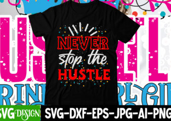 Never Stop the Hustle T-Shirt Design , Never Stop the Hustle SVG Cut File , Hustle svg, The Dream is Free, The Hustle is sold separately svg, Stay Humble Hustle Hard svg, Hustle shirt svg, png & dxf, Cricut Cut file ,I am the Hustle Svg, Hustle Svg, Mother Hustler Svg, Hustler Svg, Empowered Svg, Girl Boss Svg, Momlife Svg, Grind Svg, Humble Svg ,Hustle Svg, Hustle Until You No Longer Need To Introduce Yourself Svg, Work Hard Svg, Work Svg, Hustle Shirt Svg, Quote Svg, Svg File ,Stay Humble Hustle Hard File, Hustle Png, Vector, Shirt Quotes, Hustle Hard EPS, Hustler SVG, Clip Art Shirt Design, Clipart, ai, Download ,Hustle SVG Bundle, Be Humble svg, Stay Humble Hustle, Hustle Hard svg, Hustle Baby svg, Hustle svg Files, Digital Download MBS-0216 , hustle t-shirt bundle,60 t-shirt design, wine repeat,this lady like to hustle t-shirt design,hustle svg bundle,hustle t shirt design, t shirt, shirt, t shirt design, custom t shirts, t shirt printing, long sleeve shirt, printed shirts, tee shirts, tshirt design, design your own shirt, hustle,charlie hustle,side hustle,hustle hard,how to make a custom t-shirt,#hustle,the hustle,jose hustle,hustle clothing co,hustle everything,jose hustle tv,hustle ninjas,hustle is real,print on demand t-shirt business,daily hustle tv,dumpster hustle,side hustle ideas,side hustle school,t-shirt business,easiest side hustle,daily hustle youtube,rich kuhn hustle ninja,side hustle ideas 2021,best side hustle ideas, , side hustle,hustle,bundle,selam bundle,how to make a custom t-shirt,t-shirt business,how to start a t-shirt business,hasil hustle,how to start a t-shirt business from home,kundasang bundle,hustle shirt design,t-shirt,ab bundle,hustle bbc,bundle mania,hustle ninjas,side hustles,t-shirt brand,menyelam bundle,tombstone hustle,side hustles 2022,hustle is key concept,nipsey hussle,rich kuhn hustle ninja,can’t knock the hustle, hustle tshirt bundle, hustle ninjas hoodie, hustle clothing, t-shirt bundle, hip hop t shirt order, free t shirt order, gucci black t shirt, gucci collar t shirt, side hustle t shirts, hustle ninjas t shirt, side hustle,side hustle ideas,design bundles,side hustles,font bundle,naptime hustle podcast,side hustles to start in 2021,side hustles for extra money,top side hustle ideas to make money,side hustles that make a lot of money,side hustle ideas to earn money quickly,side hustle idea to make money from home,kindle direct publishing,side hustles ideas that make a lot of money,illustration,marble tumbler,unicorn svg file,mandala unicorn,adobe illustator, humble,be humble,stay humble hustle hard t-shirt,stay humble,t-shirt design,humble t-shirt,t-shirt,design,designs,humble.,t shirt design,humble tshirt,stay humble sit down,stay humble hustle hard tshirt,stay humble hustle hard t shirt,slogan is the humble shirt,tshirt for humble people,humble music,hand drawn t shirt designs,fashion design,sit down be humble,embroidery design,humble music songs,vegetable block printing designs, t-shirt design,t-shirt design tutorial,t shirt design,t-shirt design software,shirt design,tshirt design,t-shirt design in illustrator,how to design t-shirts using canva,how to design a shirt,t-shirt business,design shirts using kittl,tshirt design using vexels,using canva for t shirt design,tshirt design using photoshop,using vexels for tshirt design,illustrator tshirt design,tshirt design free,print on demand t-shirt business,t-shirt designs, t-shirt design,typography t shirt design tutorial,typography t-shirt design tutorial,t-shirt design tutorial photoshop,t-shirt design ideas,t-shirt design tutorial,t shirt design,typography t-shirt design,t shirt design tutorial photoshop,how to design a shirt,t shirt design tutorial illustrator,t shirt design tutorial,t-shirt design tutorial illustrator,typography t shirt design,t-shirt design course,typography t-shirt,t shirt design illustrator, hustle,the hustle,side hustle,selling svg files,svg files,how to start side hustle,naptime hustle podcast,cricut laser cut files,heart and hustle printing,the nap time hustle podcast,cut files on etsy,selling cut files,testing svg files,cricut ready files,create and sell svg files,how to test svg files,prep svg files to sell,can you use laser cut files on cricut,design laser cut files,how to make and sell svg files, side hustle,design,cricut design space,side hustle ideas,design space,graphic design,side hustles,design space tutorials,design bundles,cw design,logo design,type design,how to design,vector design,how to use design space,valentines day design,side hustles to start in 2021,side hustles for extra money,graphic design podcast,design websites,svg design space,identity design,valentines day designs to draw,freelance design, t-shirt business,t-shirt design,t-shirt side hustle,side hustle,how to start a t-shirt business,tshirt design,how to design a t-shirt,hustle,t-shirt,graphic design,hustle shirt design,how to start a t-shirt business from home,how to start a tshirt business,hustle t-shirts,custom t-shirts,diy t-shirts,tshirt side hustle,print on demand t-shirt business,how to make a custom t-shirt,illustrator tshirt design,2021 t-shirt designs this lady like to hustle,coffee hustle wine repeat,this lady like to hustle t-shirt design,hustle svg bundle,hustle t shirt design, t shirt, shirt, t shirt design, custom t shirts, t shirt printing, long sleeve shirt, printed shirts, tee shirts, tshirt design, design your own shirt, bella canvas t shirts