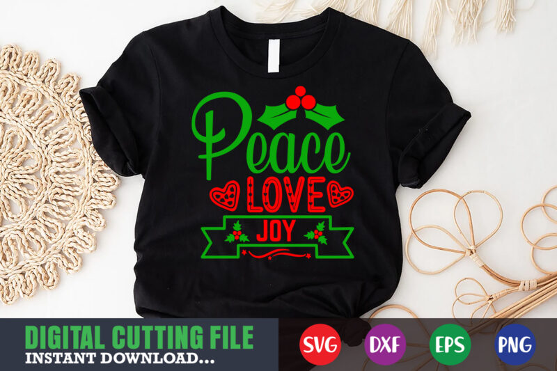 Peace love joy svg, print template, christmas naughty svg, christmas svg, christmas t-shirt, christmas svg shirt print template, svg, merry christmas svg, christmas vector, christmas sublimation design, christmas cut file