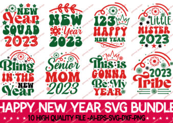 Happy New Year t-shirt design Bundle,Happy New Year svg, Happy New Year Sign svg, New Year svg, Holiday svg, dxf, png, Happy New Year Shirt, Print, Cut File, Cricut, Silhouette Peace love New year SVG, Happy New Year SVG, New Year SVG, Cut Files for cricut and Silhourette Happy New Year SVG Bundle, Hello 2023 Svg, New Year Decoration, New Year Sign, Silhouette Cricut, Printable Vector, New Year Quote Svg Happy New Year 2023 SVG Bundle, New Year SVG, New Year Shirt, New Year Outfit svg, Hand Lettered SVG, New Year Sublimation, Cut File Cricut New Years SVG Bundle, New Year’s Eve Quote, Cheers 2023 Saying, Nye Decor, Happy New Year Clip Art, New Year, 2023 svg, cut file, Circut New Year 2023 svg Bundle, Happy New Year 2023 svg, Hello 2023 svg, Welcome 2023 svg, goodbye 2022 hello 2023 svg cut file Instant Download Happy New Year SVG PNG, New Year Shirt Svg, Merry Christmas Svg, Cosy Season Svg, Hello 2023 Svg, New Year Crew Svg, Happy New Year 2023 Svg