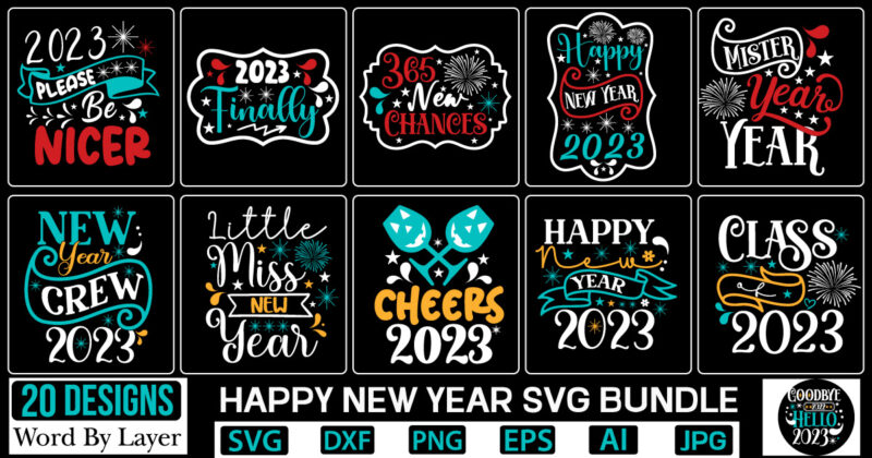 Happy New Year SVG Bundle NEW YEARS Svg Bundle, Happy New Years 2023 SVG, Print on Demand, New Year Png, Shirt, Svg Files For Circut, Sublimation Designs Downloads,New Year 2023