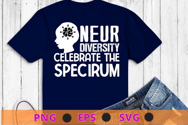 Neurodiversity Celebrate Mental Health ADHD Autism Awareness T-Shirt design svg