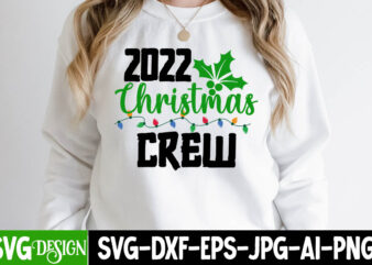 2022 Christmas Crew T-Shirt Design ,2022 Christmas Crew SVG Cut File , Christmas Coffee Drink Png, Christmas Sublimation Designs, Christmas png, Coffee Sublimation Png, Christmas Drink Design,Current Mood Png ,Christmas
