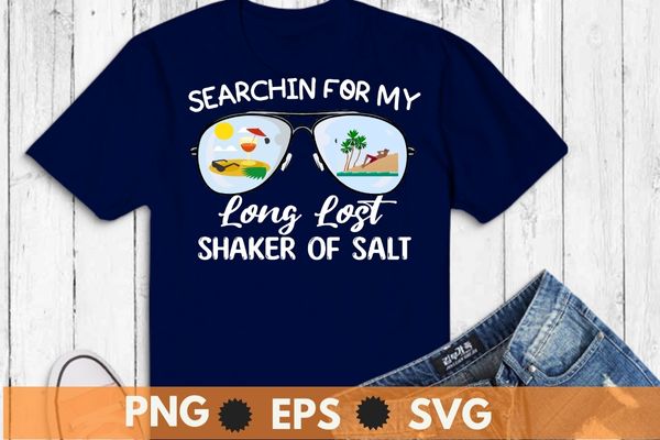 Funny searching for my long lost shaker of salt shaker t-shirt design svg, funny searching for my long lost shaker of salt shaker t-shirt png