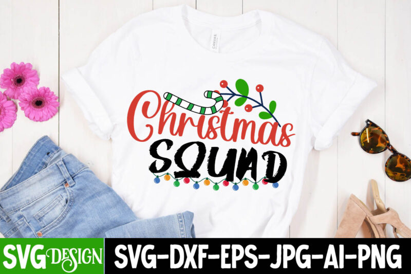 Christmas Squad T-Shirt Design , Christmas Squad SVG Cut File