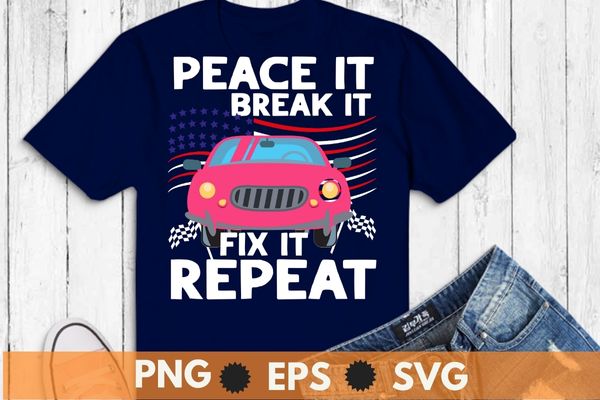 Peace it break it fix it repeat Go kart shirt design svg Go kart, racing car, go kart diver,