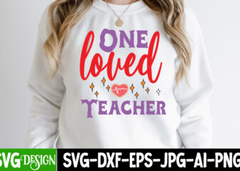 One Loved Teacher T-Shirt Design, One Loved Teacher SVG cut File , Valentine’s Day SVG Bundle , Valentine T-Shirt Design Bundle , Valentine’s Day SVG Bundle Quotes, be mine svg,