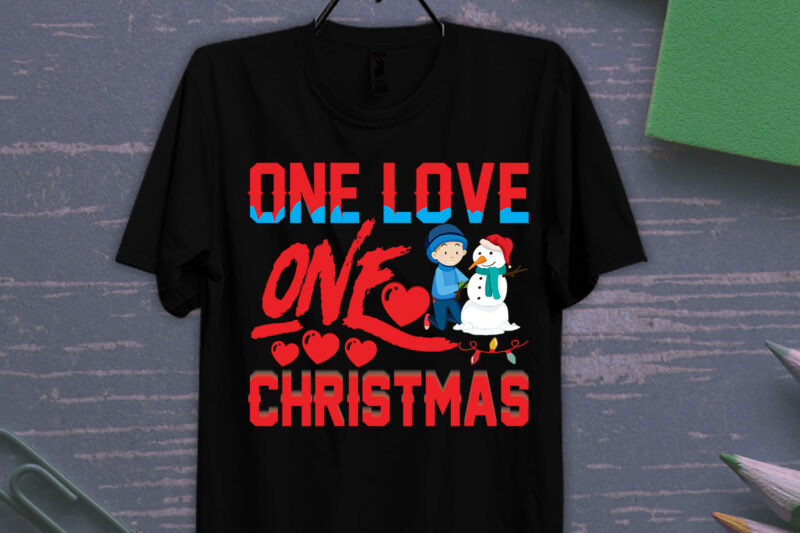 One Love One Christmas T-shirt Design, Merry Christmas SVG,Christmas Sublimation Png, Tis The Season Png, Retro Christmas Png, Sublimation Design Downloads, Christmas Shirt Design, Digital Download,Sleigh Girl Sleigh PNG, Christmas