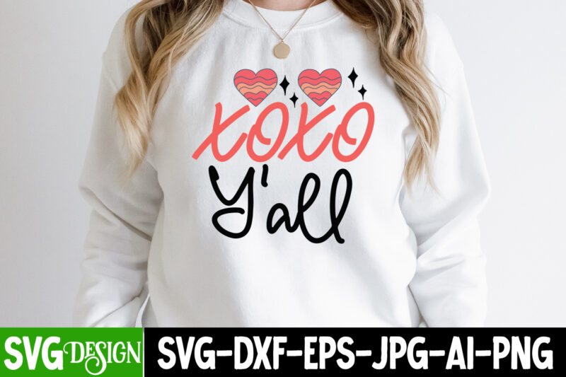 XOXO Y'all SVG T-Shirt Design , Valentine's Day SVG Bundle , Valentine T-Shirt Design Bundle , Valentine's Day SVG Bundle Quotes, be mine svg, be my valentine svg, Cricut, cupid