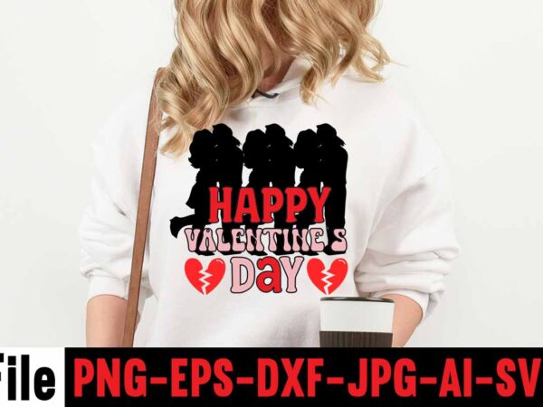 Happy valentine’s day t-shirt design,valentines day svg files for cricut – valentine svg bundle – dxf png instant digital download – conversation hearts svg,valentine’s svg bundle,valentine’s day svg,be my valentine