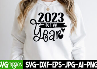 2023 New Year T-Shirt Design , 2023 New Year SVG Cut File, happy new year svg bundle,123 happy new year t-shirt design,happy new year 2023 t-shirt design,happy new year shirt