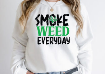 Smoke Weed Everyday T-Shirt Design , Smoke Weed Everyday SVG Cut File , Weed svg, stoner svg bundle, Weed Smokings svg, Marijuana SVG Files, smoke weed everyday svg design, smoke