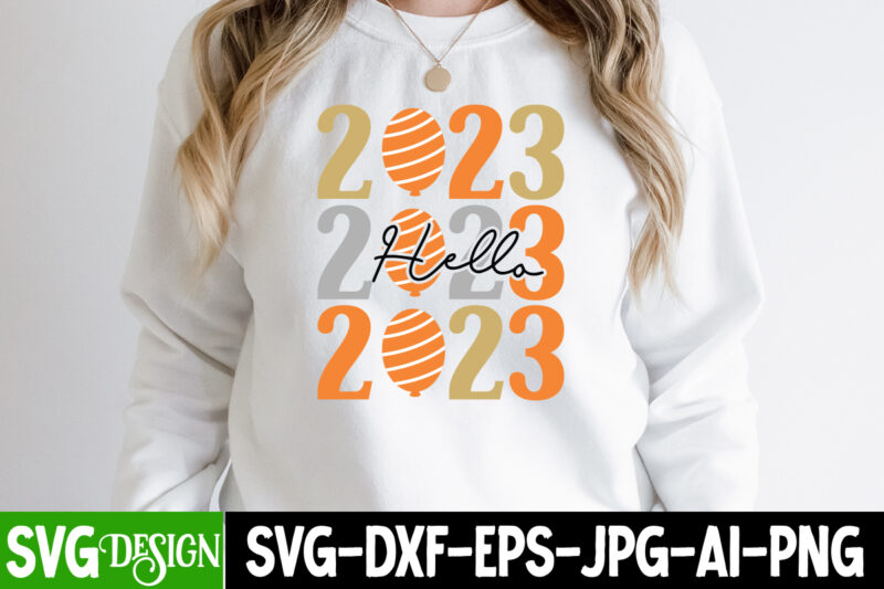 New year SVG Bundle , New Year T-Shirt Design,Happy New Year 2023 Sublimation PNG , Happy New Year 2023,New Year SVG Cut File, New Year SVG Bundle, New Year Sublimation