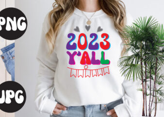 2023 Y’all Retro design, 2023 Y’all SVG cut file, 2023 Y’all SVG design, New Year’s 2023 Png, New Year Same Hot Mess Png, New Year’s Sublimation Design, Retro New Year