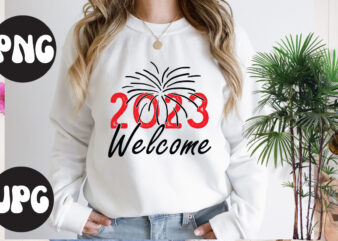 2023 welcome SVG design, 2023 welcome SVG cut file,New Year’s 2023 Png, New Year Same Hot Mess Png, New Year’s Sublimation Design, Retro New Year Png, Happy New Year 2023