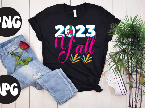 2023 y’all retro design, 2023 y’all svg cut file, 2023 y’all svg design, new year’s 2023 png, new year same hot mess png, new year’s sublimation design, retro new year