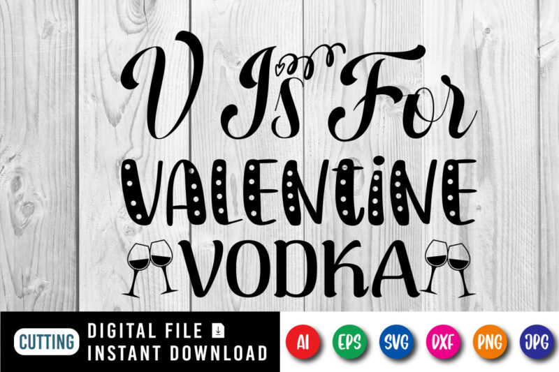 V is for valentine vodka