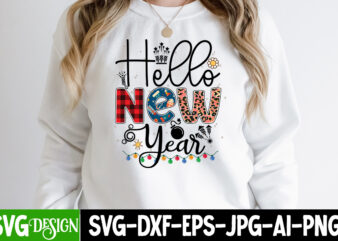 Hello New Year Sublimation T-Shirt Design . Hello New Year Sublimation PNG , New Year Sublimation Design Bundle,Happy new year sublimation Design,New Year sublimation Bundle,New year bundle, 2023 png, Happy