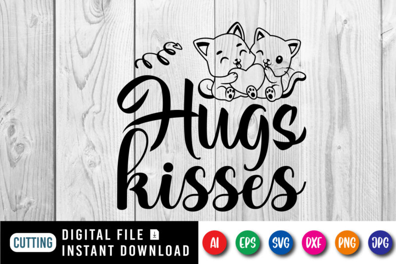 Hugs kisses Valentine shirt print template