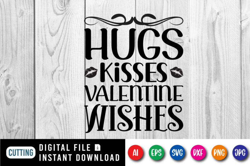 Hugs kisses valentine wishes