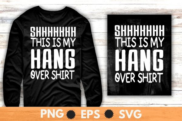 This Is My Hangover Shirt Funny Party Gift T-Shirt design svg, This Is My Hangover Shirt png,