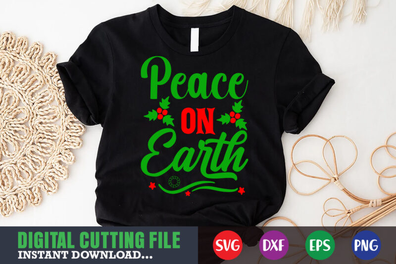 Peace on earth shirt print template, christmas naughty svg, christmas svg, christmas t-shirt, christmas svg shirt print template, svg, merry christmas svg, christmas vector, christmas sublimation design, christmas cut file