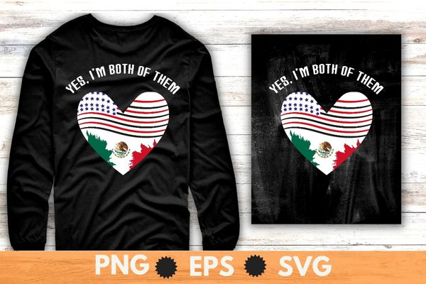 Yes, i’m both of them funny mexico and usa flag root pride both citizenship t-shirt design vector, mexico and usa flag, root pride, both citizenship