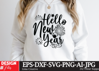 Hello New Year T-shirt Design,New Year 2023 Bundle svg png | New Year quotes svg | New Years svg | New Year Sublimation, svg files for Cricut Silhouette, New Year