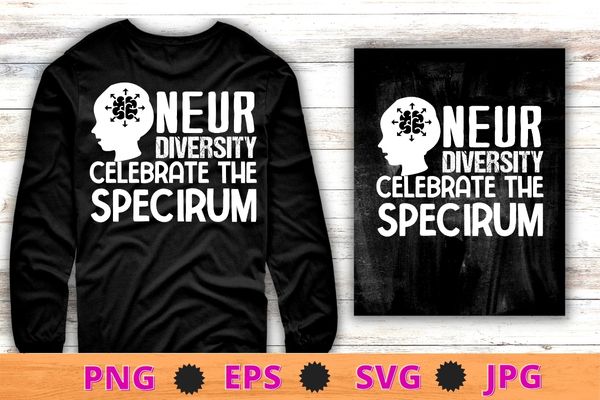 Neurodiversity celebrate mental health adhd autism awareness t-shirt design svg