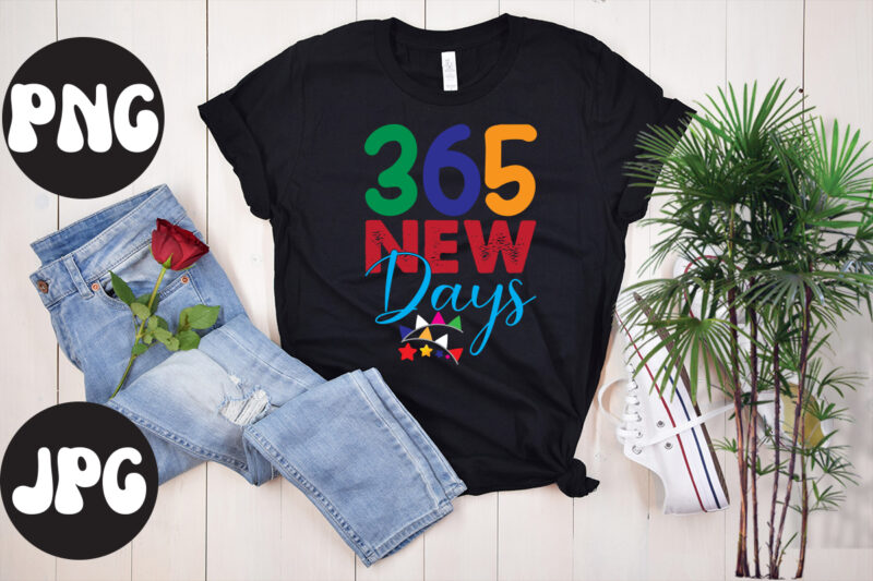 365 new days SVG design, New Year's 2023 Png, New Year Same Hot Mess Png, New Year's Sublimation Design, Retro New Year Png, Happy New Year 2023 Png, 2023 Happy