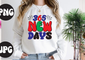 365 New Days Retro design, 365 New Days SVG design, 365 New Days SVG cut file, New Year’s 2023 Png, New Year Same Hot Mess Png, New Year’s Sublimation Design,