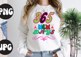 365 New Days Retro design, 365 New Days SVG design, 365 New Days SVG cut file, New Year’s 2023 Png, New Year Same Hot Mess Png, New Year’s Sublimation Design,