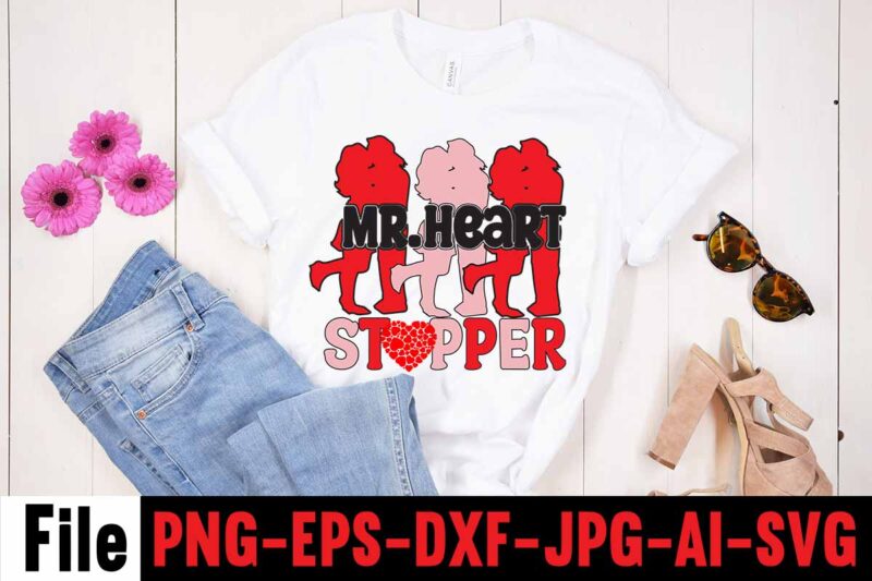 M.r Heart Stopper T-shirt Design,Valentines Day SVG files for Cricut - Valentine Svg Bundle - DXF PNG Instant Digital Download - Conversation Hearts svg,Valentine's Svg Bundle,Valentine's Day Svg,Be My Valentine