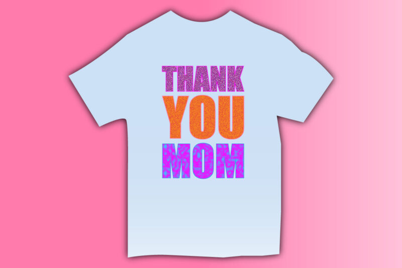 thank you mom,mothers day t-shirt ideas,mother's day t-shirt,mother's day t-shirt design,mother t-shirt design, mother t-shirt uk,mother t-shirt ideas,svg,vector,typography,typography t-shirt,typography t-shirt design,vector design,vintage,t-shirt,t-shirt design,lettering,lettering quote,lettering t-shirt, mom t-shirt,mom t-shirt design,pod design,best