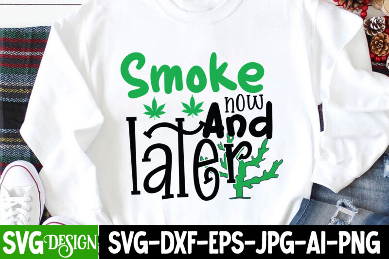 Weed T-Shirt Design , Cannabis T-Shirt Design, Weed SVG Bundle , Cannabis Sublimation Bundle , ublimation Bundle , Weed svg, stoner svg bundle, Weed Smokings svg, Marijuana SVG Files, smoke