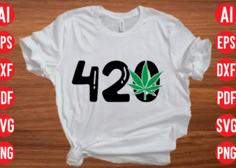 420 Design, 420 SVG design, weed svg bundle design, weed tshirt design bundle,pop culture weed exclusive tshirt bundle, weed tshirt mega bundle, weed 100 tshirt design, cannabis 100 svg design