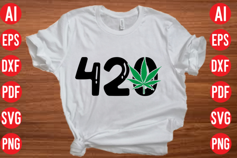 420 Design, 420 SVG design, weed svg bundle design, weed tshirt design bundle,pop culture weed exclusive tshirt bundle, weed tshirt mega bundle, weed 100 tshirt design, cannabis 100 svg design
