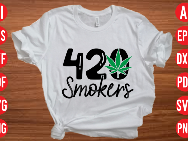 420 smokers svg design, 420 smokers svg cut file, weed svg bundle design, weed tshirt design bundle,weed svg bundle quotes,weed svg bundle, marijuana svg bundle, cannabis svg,weed svg, stoner svg