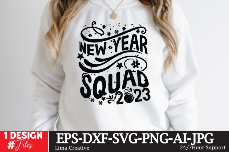 New Year Squad 2023 T-shirt design, New Year SVG Bundle , New Year Sublimation BUndle , New Year SVG Design Quotes Bundle , 365 New Days T-Shirt Design , 365