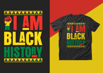 I am black history, Typography black history t shirt design